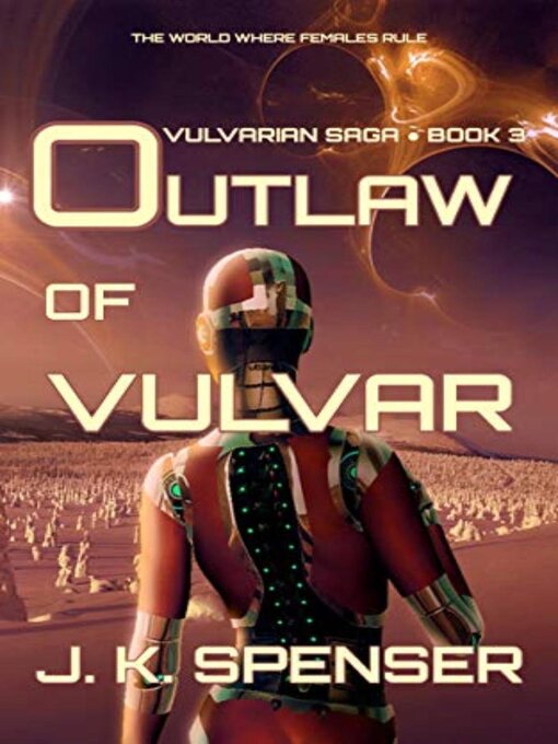 Title details for Outlaw of Vulvar by J. K. Spenser - Available